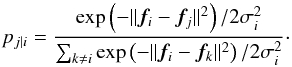 Mathematical equation: \begin{equation} p_{j|i}=\frac{\exp\left( -\| {\vec f}_i - {\vec f}_j \|^2\right)/2\sigma_i^2}{\sum_{k\neq i}\exp \left(-\| {\vec f}_i - {\vec f}_k \|^2\right)/2\sigma_i^2}\cdot \label{eq_condprob} \end{equation}