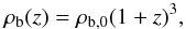 Mathematical equation: \begin{equation} \rho_{\rm b}(z) = \rho_{\rm b,0}(1+z)^3 , \label{rho} \end{equation}