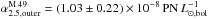 Mathematical equation: \hbox{$\alpha_{2.5,\mathrm{outer}}^{\mathrm{M\,49}} = (1.03\pm 0.22) \times 10^{-8}\,\mathrm{PN}\,L^{-1}_{\odot,\mathrm{bol}}$}