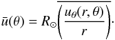 Mathematical equation: \appendix \setcounter{section}{1} \begin{equation} \bar{u}(\theta) = R_\odot\overline{\left(\frac{u_\theta(r,\theta)}{r}\right)}\cdot \end{equation}