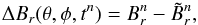Mathematical equation: \begin{equation} \Delta B_{r}(\theta,\phi,t^n) = B_{r}^{n}-\tilde{B}_{r}^{n}, \end{equation}