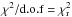 Mathematical equation: \hbox{$\chi^2/{\rm d.o.f}=\chi^2_{\rm r}$}