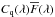 Mathematical equation: \hbox{$C_{\rm q}(\lambda)\overline{F}(\lambda)$}