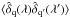 Mathematical equation: \hbox{$\langle \dhatqlam \hat\delta_{{\rm q}^\prime}(\lambda^\prime) \rangle$}
