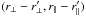 Mathematical equation: \hbox{$(\rperp-\rperp^\prime,\rpar-\rpar^\prime)$}