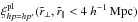 Mathematical equation: \hbox{$\xipl_{hp=hp^\prime}(\rperppseudo,\rparpseudo<4~\hMpc)$}