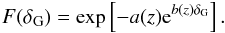 Mathematical equation: \begin{eqnarray*} F(\delta_{\rm G}) = \exp\left[-a(z){\rm e}^{b(z)\delta_{\rm G}} \right]. \end{eqnarray*}