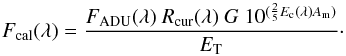 Mathematical equation: \begin{equation} F_\mathrm{cal}(\lambda)=\frac{F_\mathrm{ADU}(\lambda)\ R_\mathrm{cur}(\lambda)\ G\ 10^{(\frac{2}{5} E_\mathrm{c} (\lambda)A_\mathrm{m})}}{E_\mathrm{T}}\cdot \end{equation}