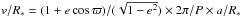 Mathematical equation: \hbox{$v/R_* = (1+e\cos \varpi)/(\sqrt{1-e^2})\times 2\pi /P \times a/R_*$}
