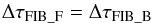 Mathematical equation: \begin{equation} \Delta\tau_{{\rm FIB}\_{\rm F}}=\Delta\tau_{{\rm FIB}\_{\rm B}} \end{equation}