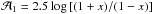 Mathematical equation: \hbox{$\mathcal{A}_1 = 2.5 \log{[(1+x)/(1-x)] }$}