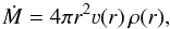 Mathematical equation: \begin{equation} \label{eq:cont} \dot{M} = 4 \pi r^2 \varv(r)\,\rho(r) \text{,} \end{equation}