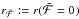 Mathematical equation: \hbox{$r_\mathcal{\tilde{F}} := r(\mathcal{\tilde{F}} = 0)$}