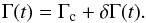 Mathematical equation: \begin{equation} \label{eq:g} \Gamma(t)=\Gamma_\mathrm{c}+\delta\Gamma(t) . \end{equation}