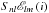 Mathematical equation: \hbox{$S_{nl} \mathscr{E}_{lm} \left( i \right)$}