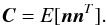 Mathematical equation: \begin{equation} \label{eq:C} \Cb = {\it E}[\nb \nb^T]. \end{equation}