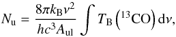 \appendix \setcounter{section}{4} \begin{equation} N_\mathrm{u} = \frac{8 \pi{} k_\mathrm{B} \nu^2}{h c^3 A_\mathrm{ul}} \int{T_\mathrm{B}\left(^{13}\mathrm{CO}\right) {\rm d}\nu}, \end{equation}