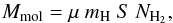 \appendix \setcounter{section}{4} \begin{equation} M_\mathrm{mol} = \mu{}~m_{\rm H}~S~N_\mathrm{H_2}, \end{equation}