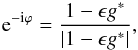 Mathematical equation: \begin{equation} \e^{-\i\varphi}= \frac{1-\epsilon g^\ast}{|1-\epsilon g^\ast|}, \end{equation}