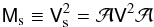 Mathematical equation: \begin{equation} \label{eq:MsVs} \mat{M}_{\rm s}\equiv\mat{V}^2_{\rm s}={\cal A}\mat{V}^2{\cal A} \end{equation}