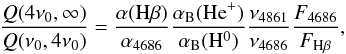Mathematical equation: \begin{equation} \frac{Q(4\nu_0,\infty)}{Q(\nu_0,4\nu_0)} = \frac{\alpha({\rm H}\beta)}{\alpha_{4686}} \frac{\alpha_{\rm B}({\rm He}^{+})}{\alpha_{\rm B}({\rm H}^0)} \frac{\nu_{4861}}{\nu_{4686}} \frac{F_{4686}}{F_{{\rm H}\beta}}, \label{eq:heh} \end{equation}