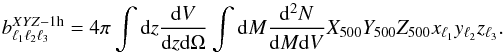 Mathematical equation: \begin{equation} b_{\ell_1 \ell_2 \ell_3}^{XYZ-{\rm 1h}} = 4 \pi \int {\rm d}z \frac{{\rm d}V}{{\rm d}z {\rm d}\Omega}\int{\rm d}M \frac{{\rm d^2}N}{{\rm d}M {\rm d}V} {X}_{500} {Y}_{500} {Z}_{500} x_{\ell_1}y_{\ell_2}z_{\ell_3}. \end{equation}