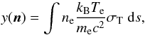 Mathematical equation: \begin{equation} y (\vec{n}) = \int n_{\rm e} \frac{k_{\rm{B}} T_{\rm e} }{m_{\rm{e}} c^{2} } \sigma_{\rm T} \ {\rm d}s \label{comppar} , \end{equation}