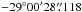 Mathematical equation: \hbox{$-29^{\circ} 00\arcmin 28\farcs{}118$}