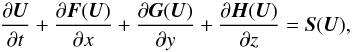 Mathematical equation: \begin{equation} \frac{\partial \vec{U}}{\partial t}+\frac{\partial \vec{F}(\vec{U})}{\partial x}+\frac{\partial \vec{G}(\vec{U})}{\partial y}+\frac{\partial \vec{H}(\vec{U})}{\partial z}=\vec{S}(\vec{U}), \end{equation}