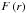 Mathematical equation: \hbox{$F\left(r\right)$}