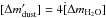 Mathematical equation: \hbox{$[\Delta m'_{\text{dust}}] = 4 \dot [\Delta m_{\text{H}_2\text{O}}]$}