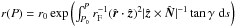 Mathematical equation: \hbox{$r(P) = r_0\exp{\left(\int_{{P}_0}^{{P}}r_\text{F}^{-1}(\hat{{\vec r}} \cdot \hat{{\vec z}})^{2}|\hat{{\vec z}}\times\hat{{\vec N}}|^{-1}\tan{\gamma}\;{\rm d}s \right)}$}