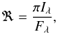 Mathematical equation: \begin{equation} \Re = \frac{\pi I_{\lambda}}{F_{\lambda}} , \end{equation}