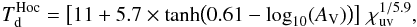 Mathematical equation: \begin{eqnarray} T_{\rm d}^{\rm Hoc} = \left[ 11 + 5.7\times \tanh\bigl( 0.61 - \log_{10}(A_{\rm V})\bigr) \right] \, \chi_{\rm uv}^{1/5.9}, \label{eq:expression} \end{eqnarray}