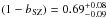 Mathematical equation: \hbox{$(1-\bsz) = 0.69_{-0.09}^{+0.08}$}