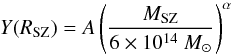Mathematical equation: \appendix \setcounter{section}{1} \begin{equation} Y(R_{\rm SZ}) = A \left( \frac{\Msz}{6\times 10^{14}\ \msun} \right)^{\alpha} \end{equation}
