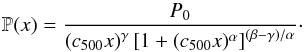 Mathematical equation: \begin{equation} {\mathbb P}(x) = \frac{P_0}{\left(c_{500} x\right)^\gamma \left[1 + (c_{500} x)^\alpha \right]^{(\beta-\gamma)/\alpha}}\cdot \end{equation}