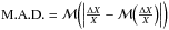 Mathematical equation: \hbox{$\MAD = \median{\left|\frac{\Delta X}{X} - \median{\frac{\Delta X}{X}}\right|}$}