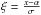 Mathematical equation: \hbox{$\xi=\frac{x-\alpha}{\sigma}$}