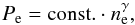 Mathematical equation: \begin{equation} P_{\rm e} = {\rm const.} \cdot n_{\rm e}^\gamma, \end{equation}