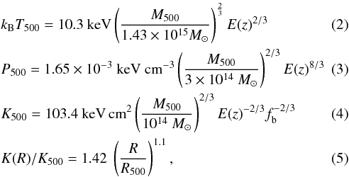 Mathematical equation: \begin{eqnarray} &&k_{\rm B} T_{500} = 10.3 {\rm \ keV} \left(\frac{M_{500}}{1.43 \times 10^{15} M_\odot} \right)^\frac{2}{3} E(z)^{2/3} \label{eq:T500}\\ &&P_{500} = 1.65 \times 10^{-3} {\rm \ keV} \text{\ cm}^{-3} \left(\frac{M_{500}}{3 \times 10^{14}~ M_\odot}\right)^{2/3} E(z)^{8/3} \label{eq:P500}\\ &&K_{500} = 103.4 {\rm\ keV\, cm}^2 \left(\frac{M_{500}}{10^{14}~ M_\odot}\right)^{2/3} E(z)^{-2/3} f_{\rm b}^{-2/3} \label{eq:K500}\\ &&K(R)/K_{500} = 1.42 \; \left(\frac{R}{R_{500}} \right)^{1.1} \label{eq:voit} , \end{eqnarray}
