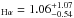 Mathematical equation: \hbox{$_{\rm H\alpha} = 1.06^{+1.07}_{-0.54}$}