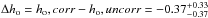 Mathematical equation: \hbox{$\Delta \ho = \ensuremath{h_{\mathrm{o}},corr} - \ensuremath{h_{\mathrm{o}},uncorr} = -0.37^{+0.33}_{-0.37}$}