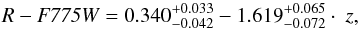Mathematical equation: \begin{equation} \label{eq:RSteidel} {R} - {\it F775W} = 0.340^{+0.033}_{-0.042} - 1.619^{+0.065}_{-0.072} \cdot\ z, \end{equation}
