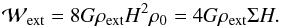 Mathematical equation: \begin{equation} \mathcal{W}_{\rm ext} = 8 G \rho_{\rm ext} H^2 \rho_0 = 4 G \rho_{\rm ext} \Sigma H. \end{equation}