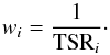 Mathematical equation: \begin{equation} w_i=\frac{1}{\mathrm{TSR}_i}\cdot \label{eq:tsr_weight} \end{equation}