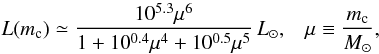 Mathematical equation: \begin{equation} \label{eq:Lmc} \begin{aligned} L(m_{\rm c}) \simeq \dfrac{10^{5.3}\mu^{6}}{1+10^{0.4}\mu^{4}+10^{0.5}\mu^{5}}\,L_\odot , &&\mu \equiv \dfrac{m_{\rm c}}{M_\odot}, \end{aligned} \end{equation}