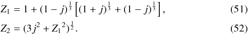 Mathematical equation: \begin{eqnarray} && {Z_1}=1+(1-j)^{\frac{1}{3}}\left[(1+{j})^{\frac{1}{3}}+ (1-{j})^{\frac{1}{3}}\right], \\ && {Z_2}=(3{{j}^2}+{Z_1}^2)^{\frac{1}{2}}. \end{eqnarray}