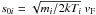 Mathematical equation: \hbox{$s_{0i} = \sqrt{m_{i} / 2 k T_{i}} ~v_{\text{F}}$}