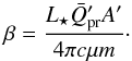 Mathematical equation: \begin{equation} \label{beta} \beta = \frac{L_{\star} \bar{Q}'_{\text{pr}} A'}{4 \pi c \mu {m}} \cdot \end{equation}